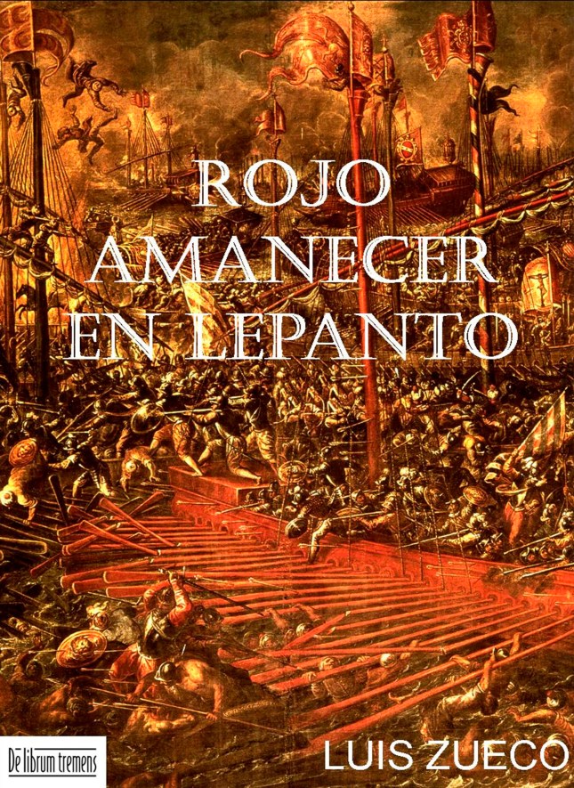 LEPANTO - RojoAmanecerLepanto. De Librum Tremens, Madrid, 2011.